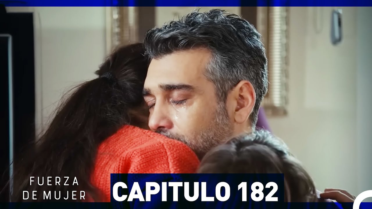 Fuerza de Mujer - Capítulo 182