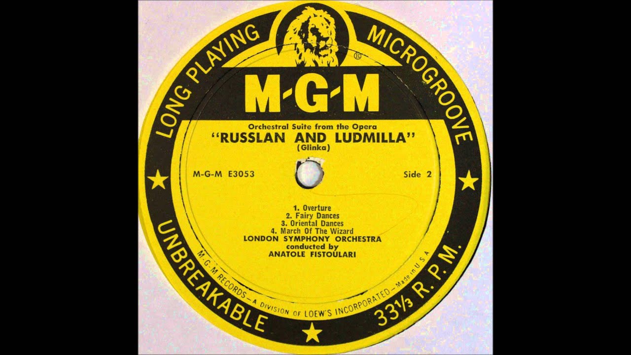 Glinka, Orchestral Suites from Russlan and Ludmilla, Fistoulari