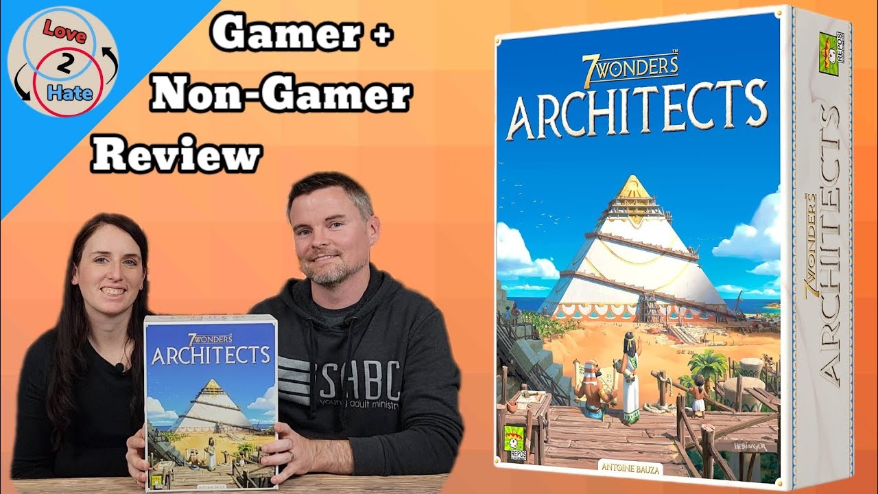 7 Wonders Architects - Gamer + Non-Gamer Review