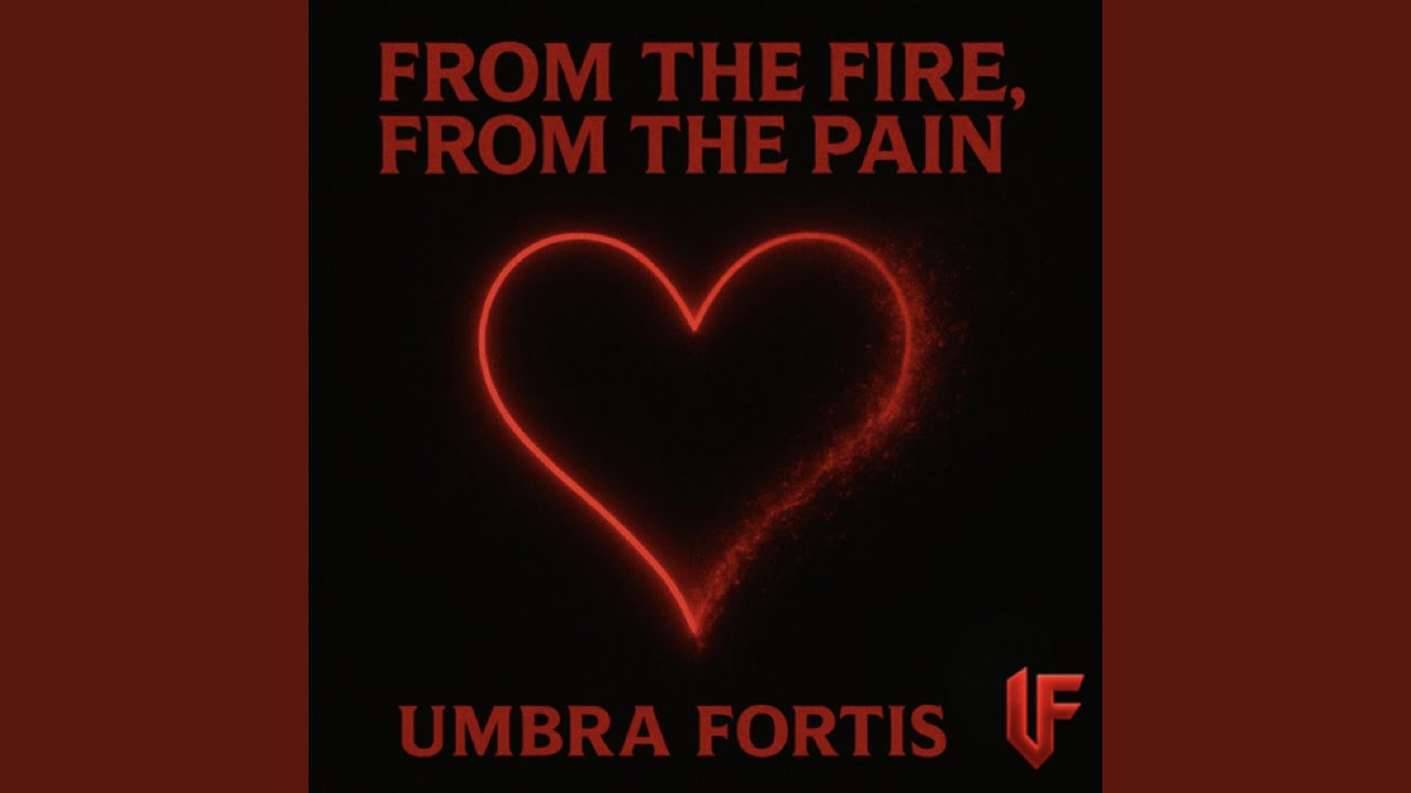 From The Fire, From The Pain