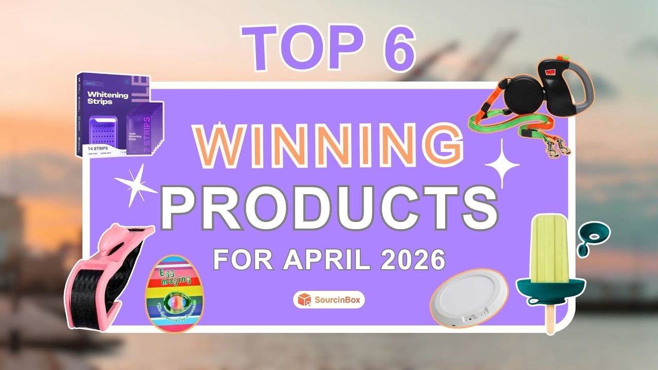 🔥TOP 6 WINNING PRODUCTS FOR APRIL 2026