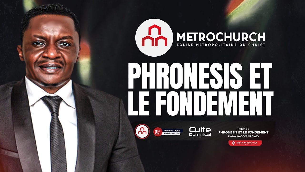 Phronesis et le fondement part. 26 - Pasteur Naddot Mpongo