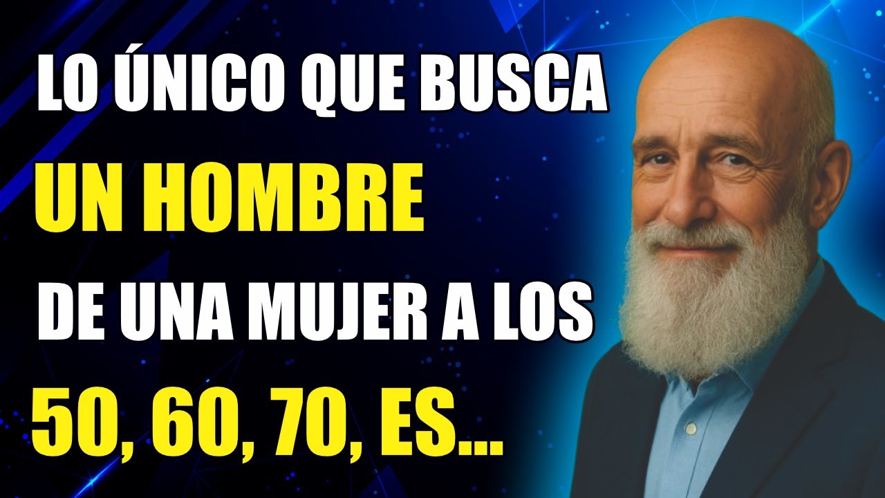Las 5 Cosas que ENLOQUECEN a los Hombres Después de los 60 • Psicologia Masculina