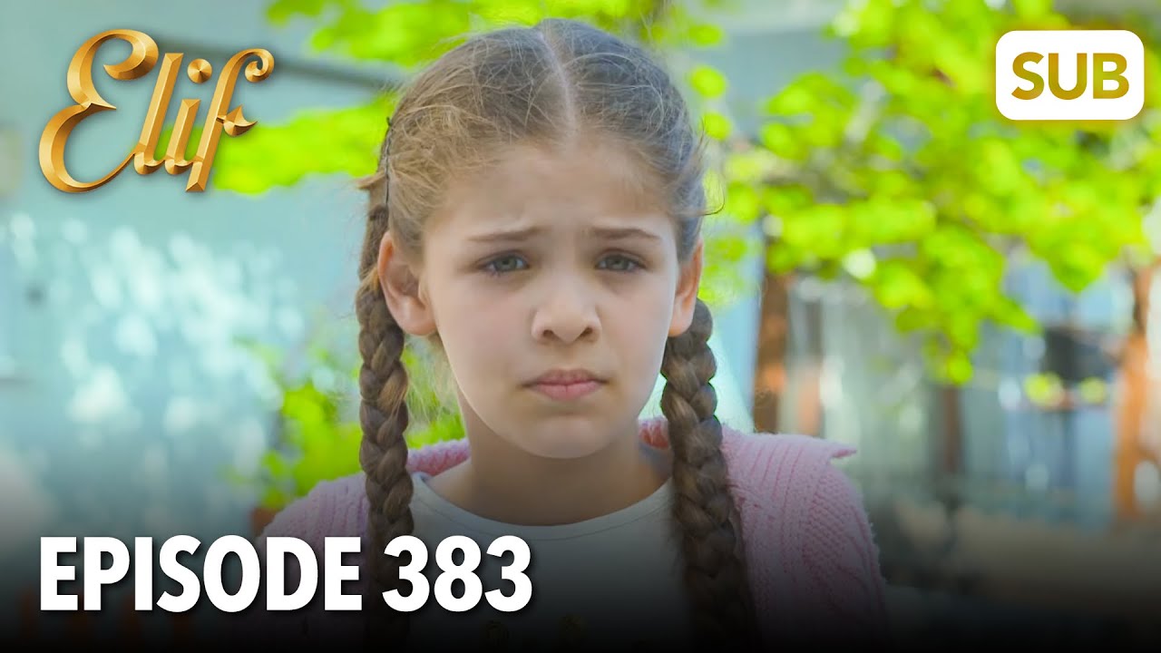 Элиф | Эпизод 383 | смотреть с русский субтитрами