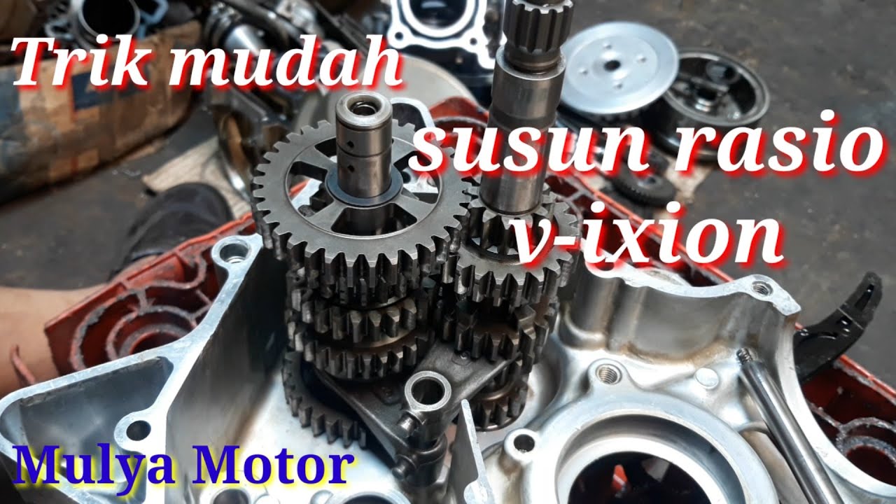 Cara susun gigi rotari/rasio yamaha vixion.