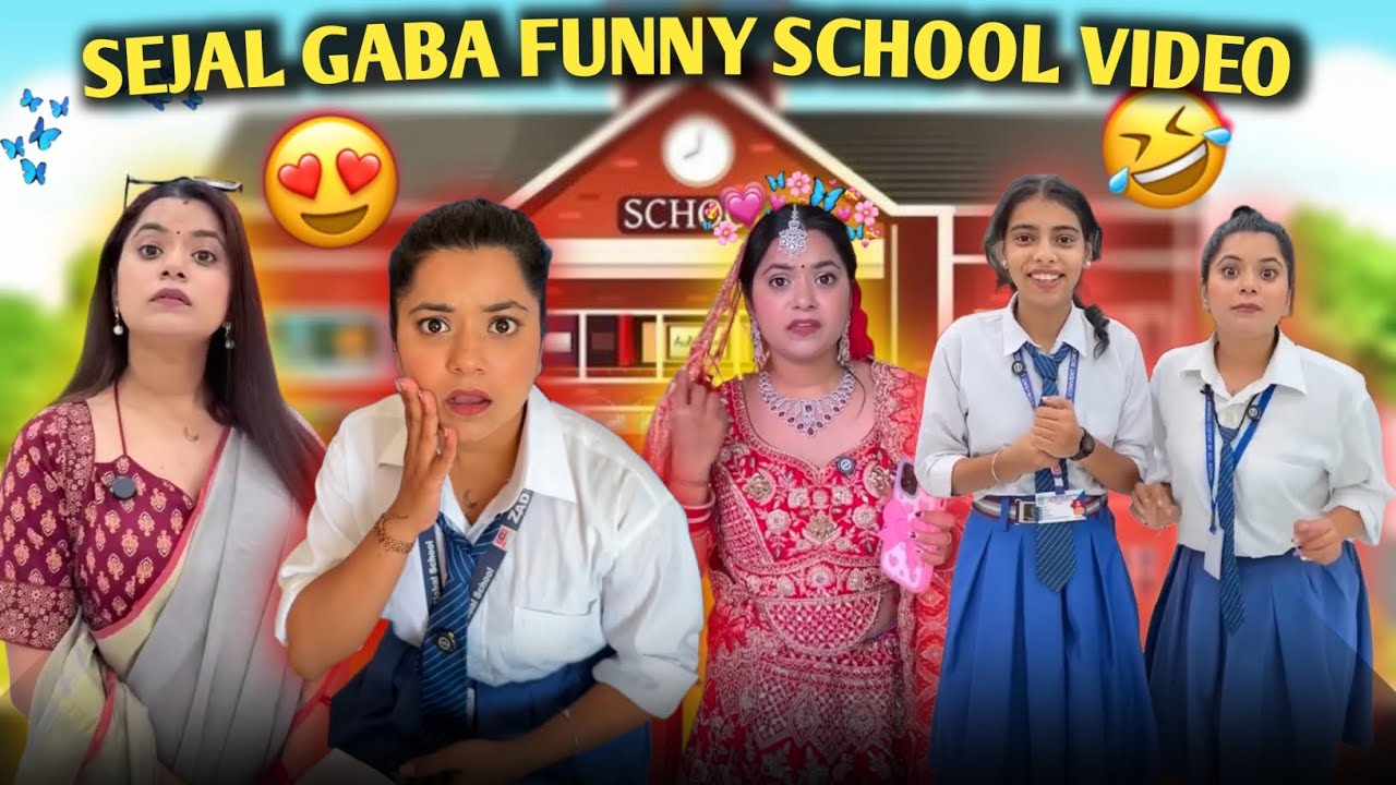 Sejal Gaba ki School videos 😂 l Comedy video l #funny #comedy