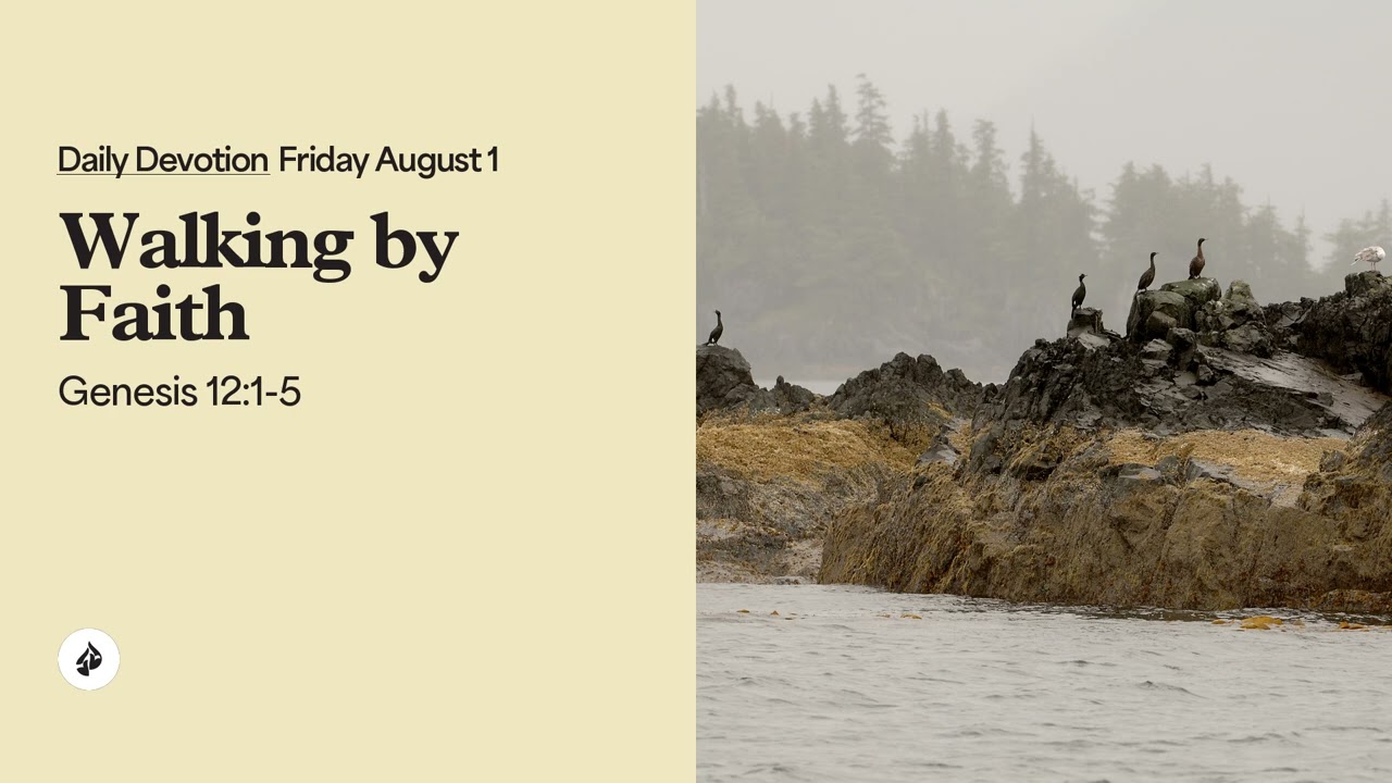 Walking by Faith &ndash; Daily Devotional