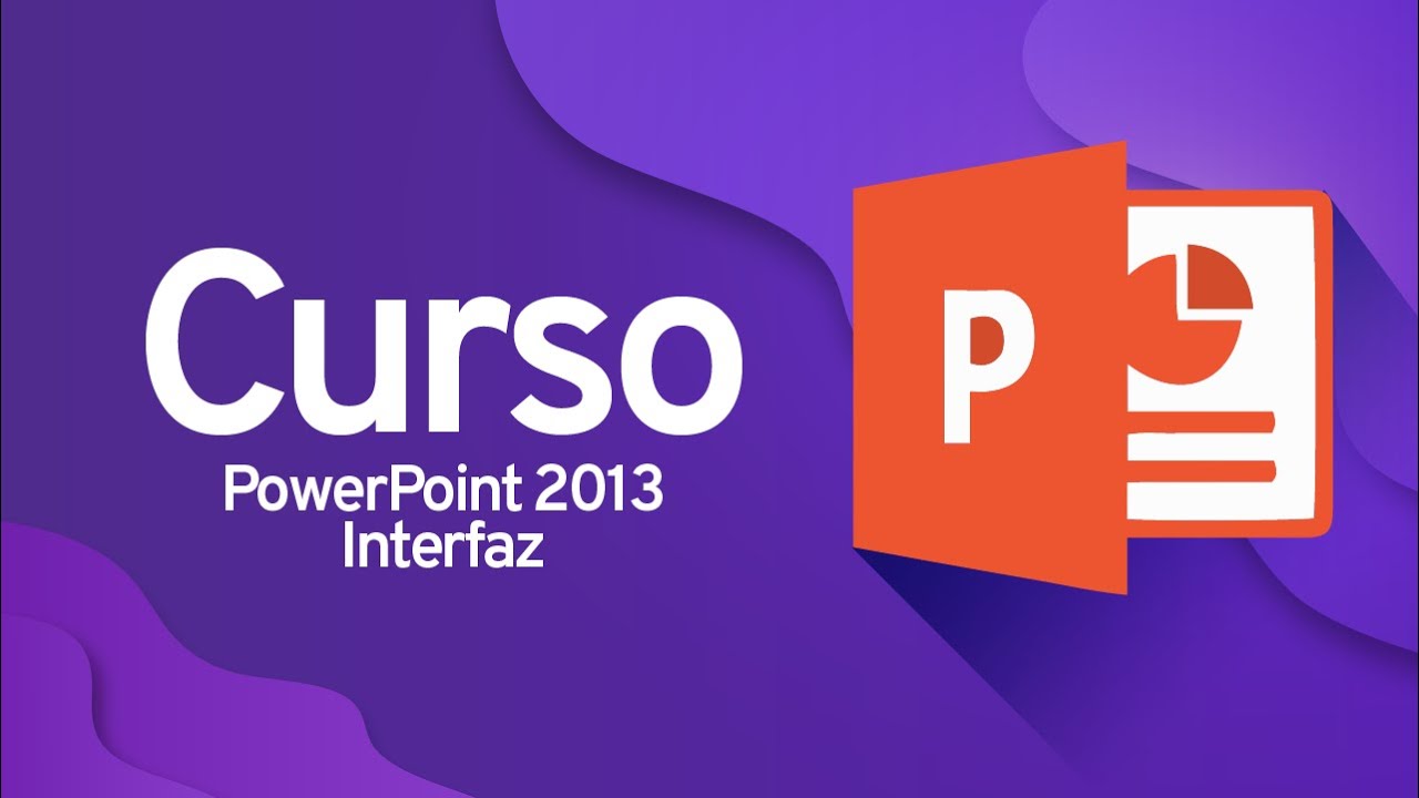 CURSO DE POWERPOINT 2013: Qu&eacute; es Powerpoint y recorrido b&aacute;sico por la interfaz
