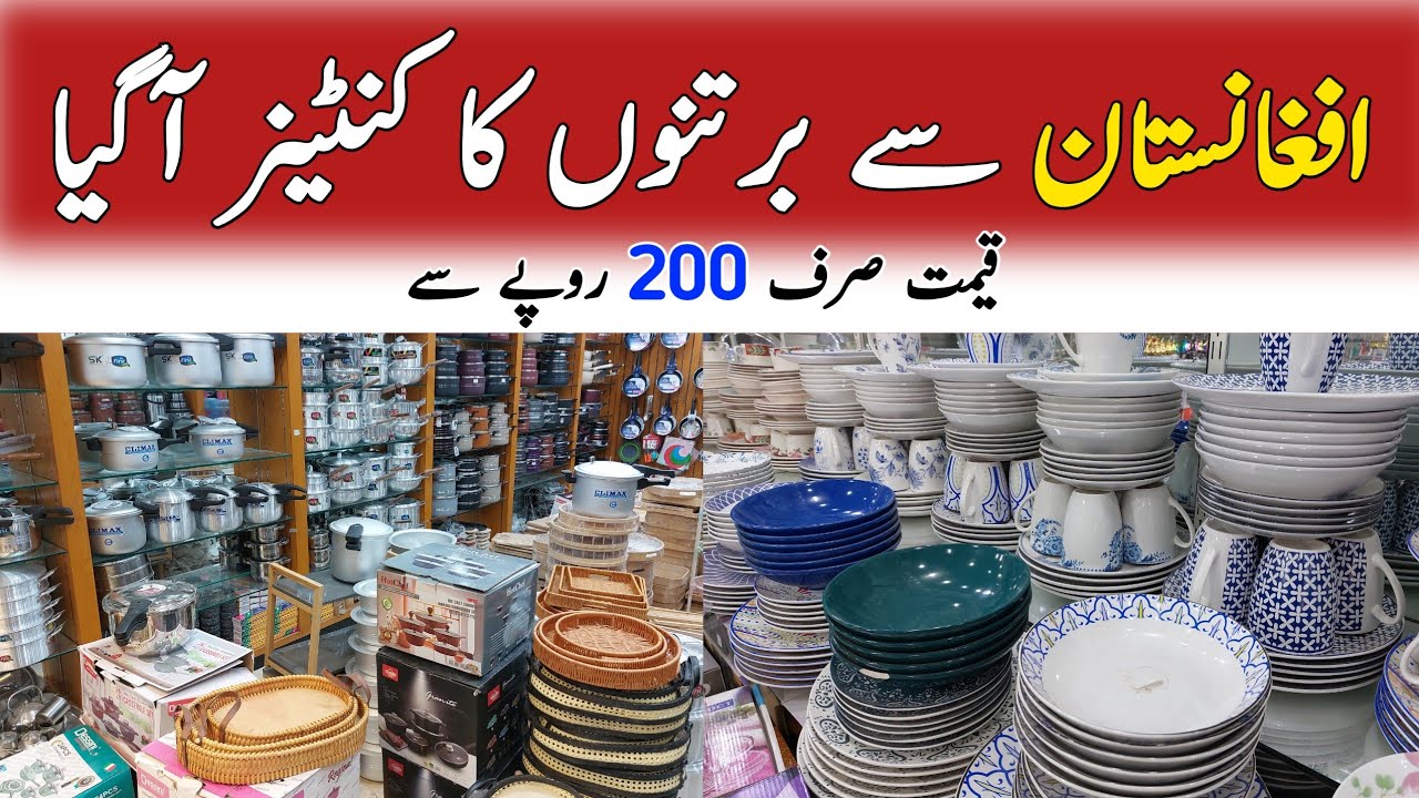 Turkey & Japan container arrived | Crockery market Karkhano Peshawar | Imported Crockery Wholesale