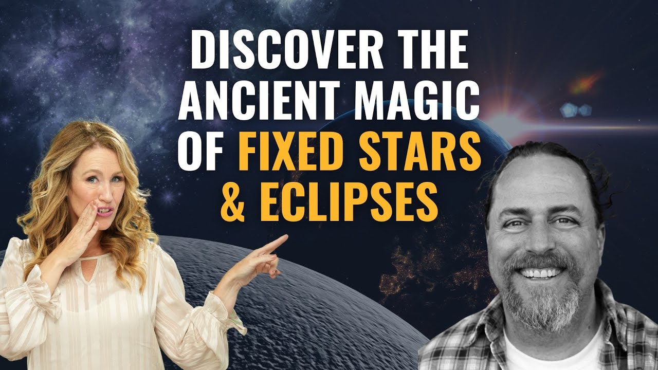 Practical wisdom for navigating eclipse season & connecting with fixed stars w/ Gary Caton