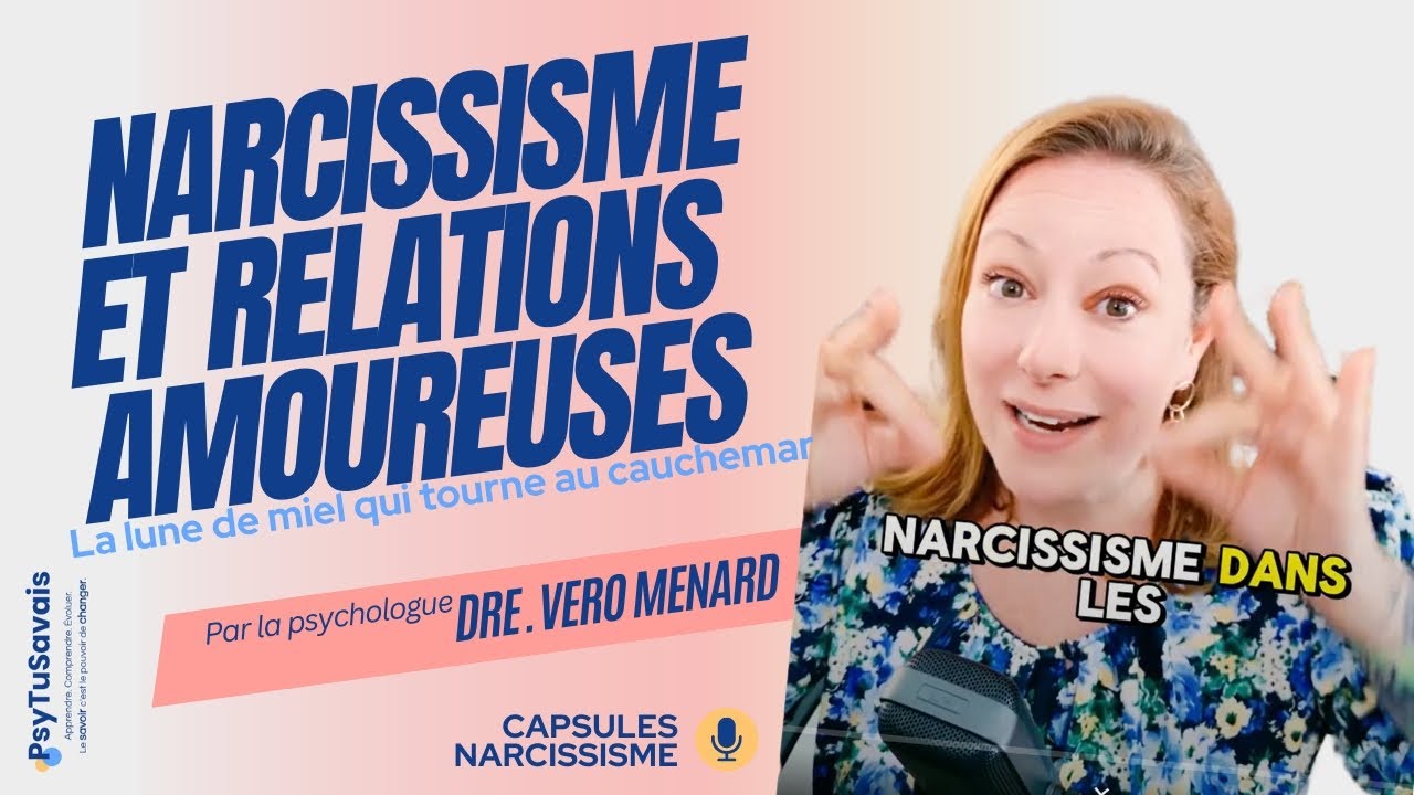 Relations Amoureuses et Traits Narcissiques : Signes et Pr&eacute;vention | Dre. Vero Menard