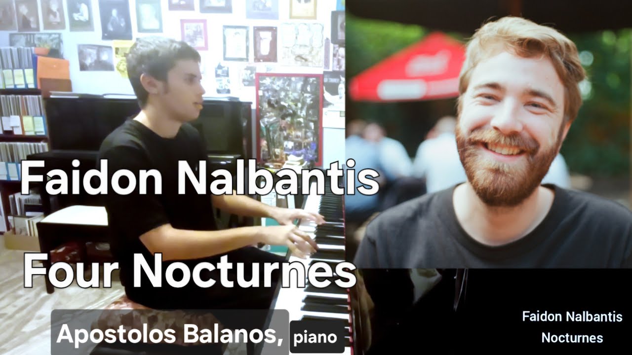 Faidon Nalbantis - Four Nocturnes - Apostolos Balanos piano