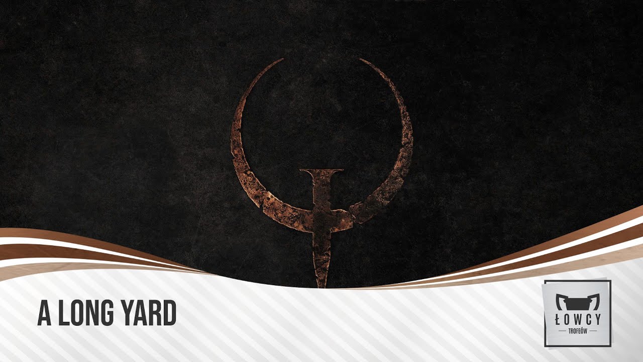 Quake - A Long Yard Trophy