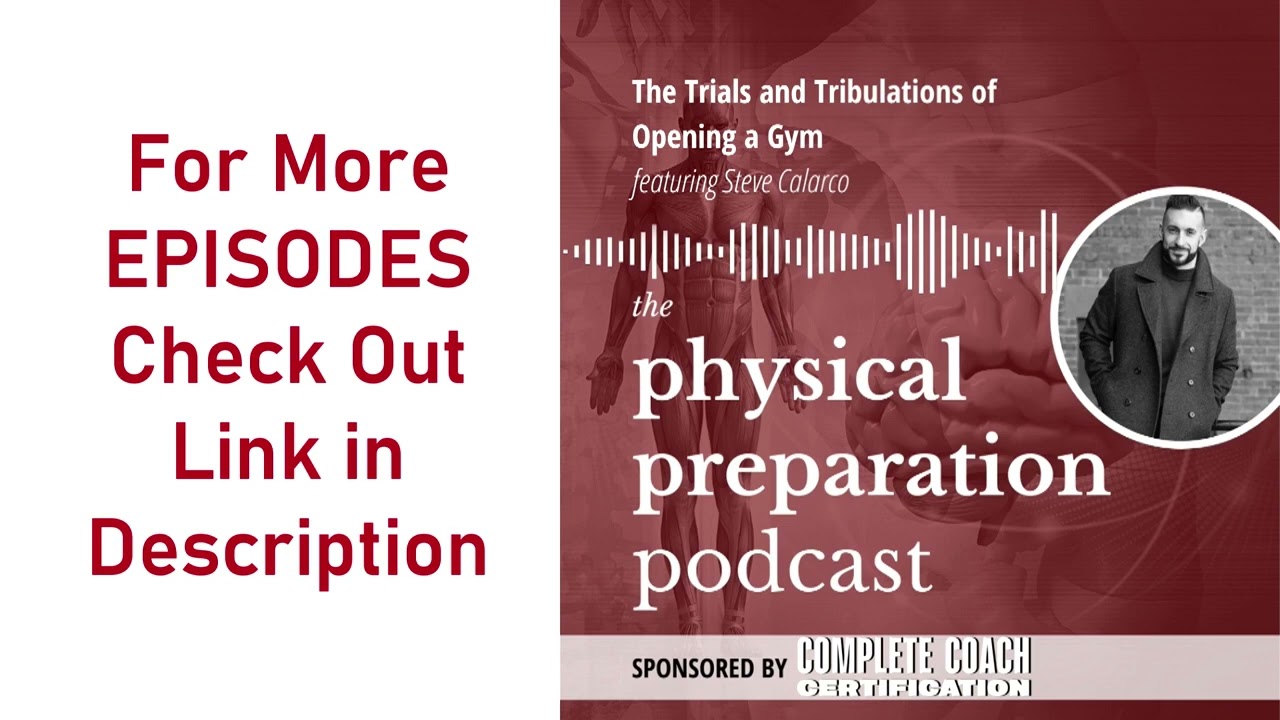 Physical Preparation Podcast - 324 - Steve Calarco - AUDIO ONLY