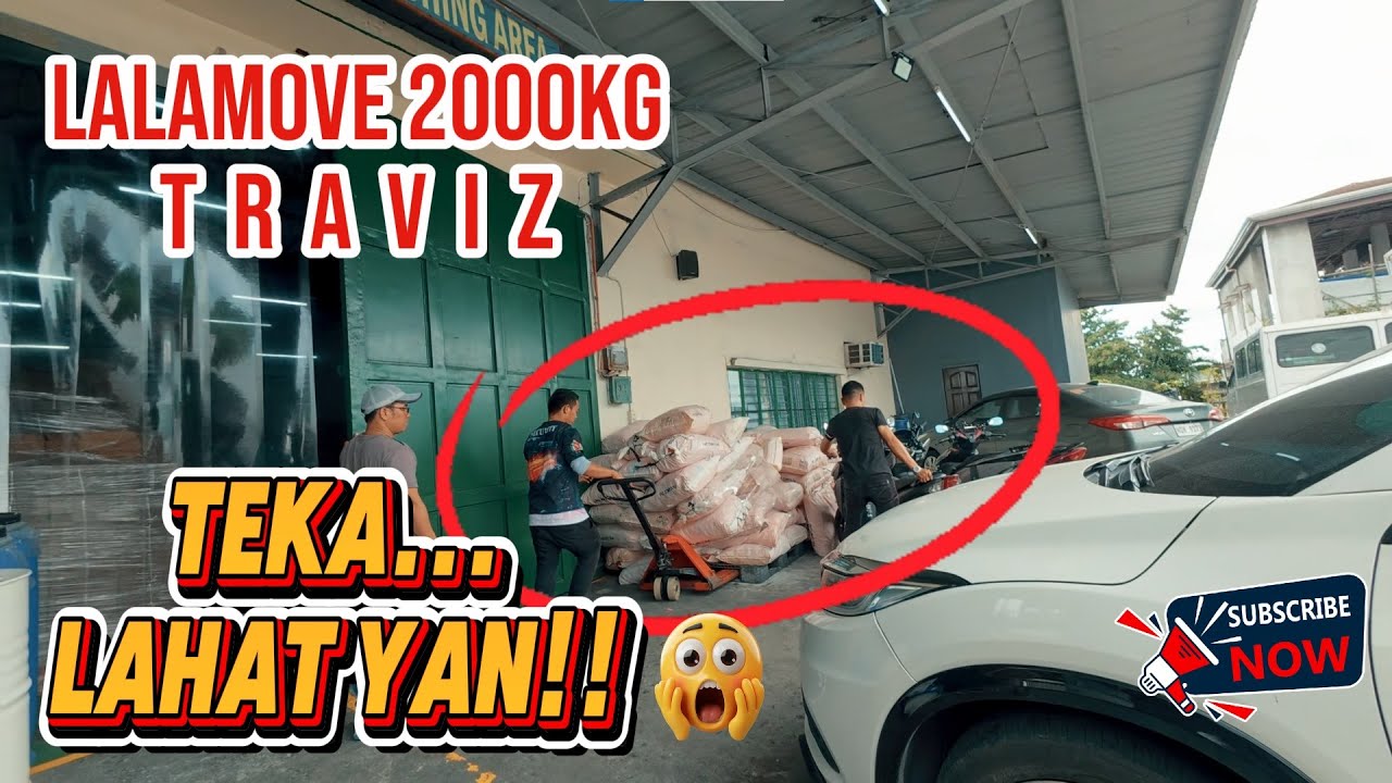 LALAMOVE 2000KG TRAVIZ// TEKA...LAHAT YAN!!