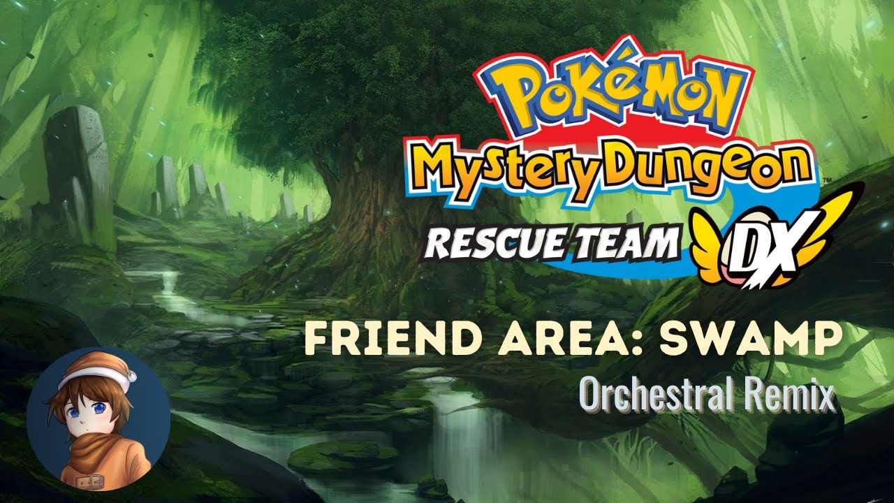Friend Area: Swamp (PMD: Rescue Team DX Celtic-Style Orchestral Remix)