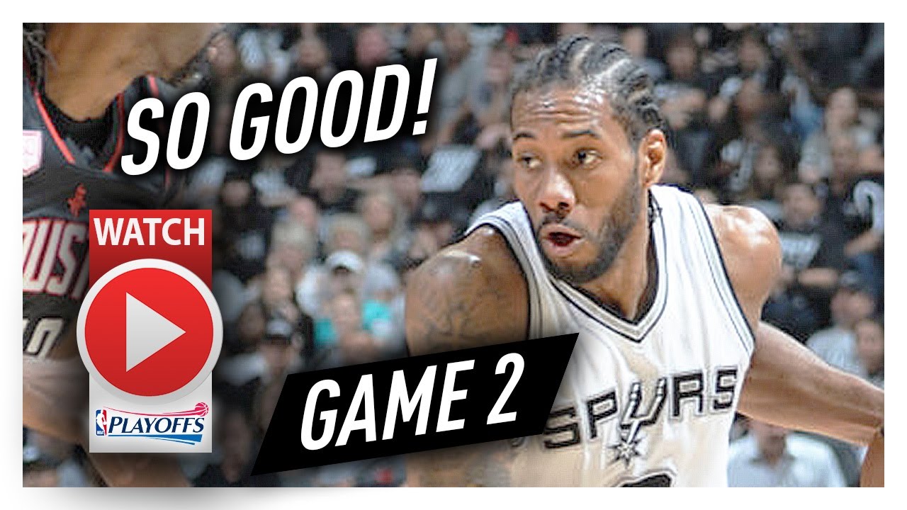 Kawhi Leonard Game 2 WCSF Highlights vs Rockets 2017 Playoffs - 34 Pts, 8 Ast, 7 Reb, SICK!