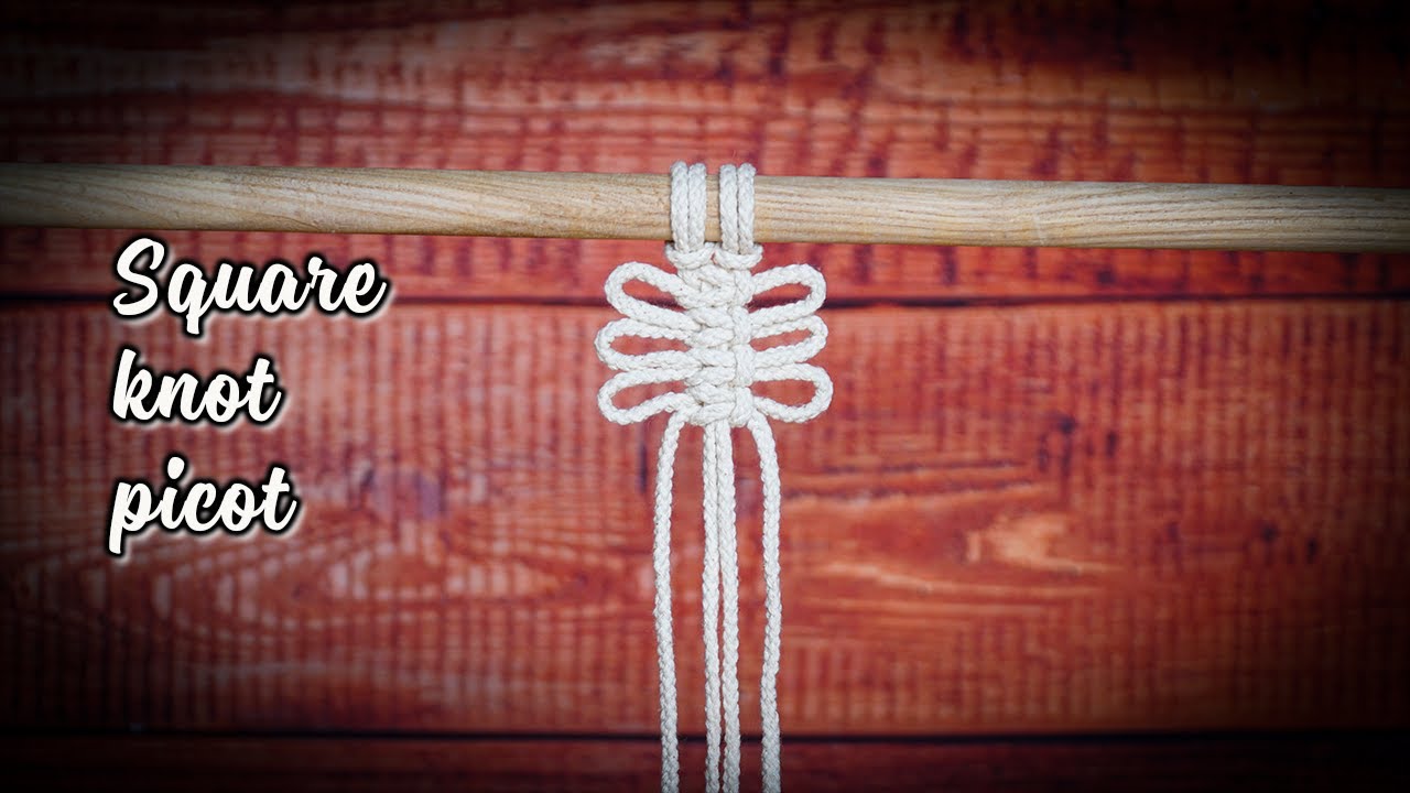 Macrame basic tutorial: The Square knot picot - use it to decor your stuff