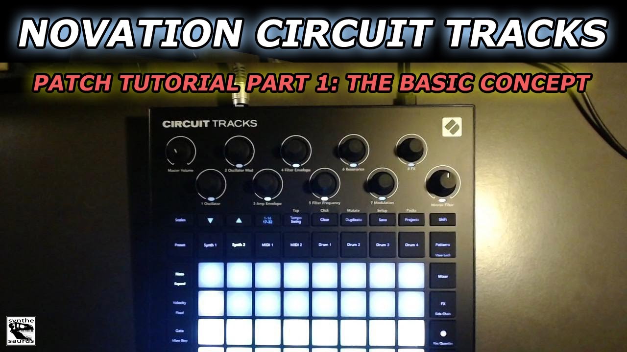 Sound design on Novation Circuit Tracks part 1: the general concept explained