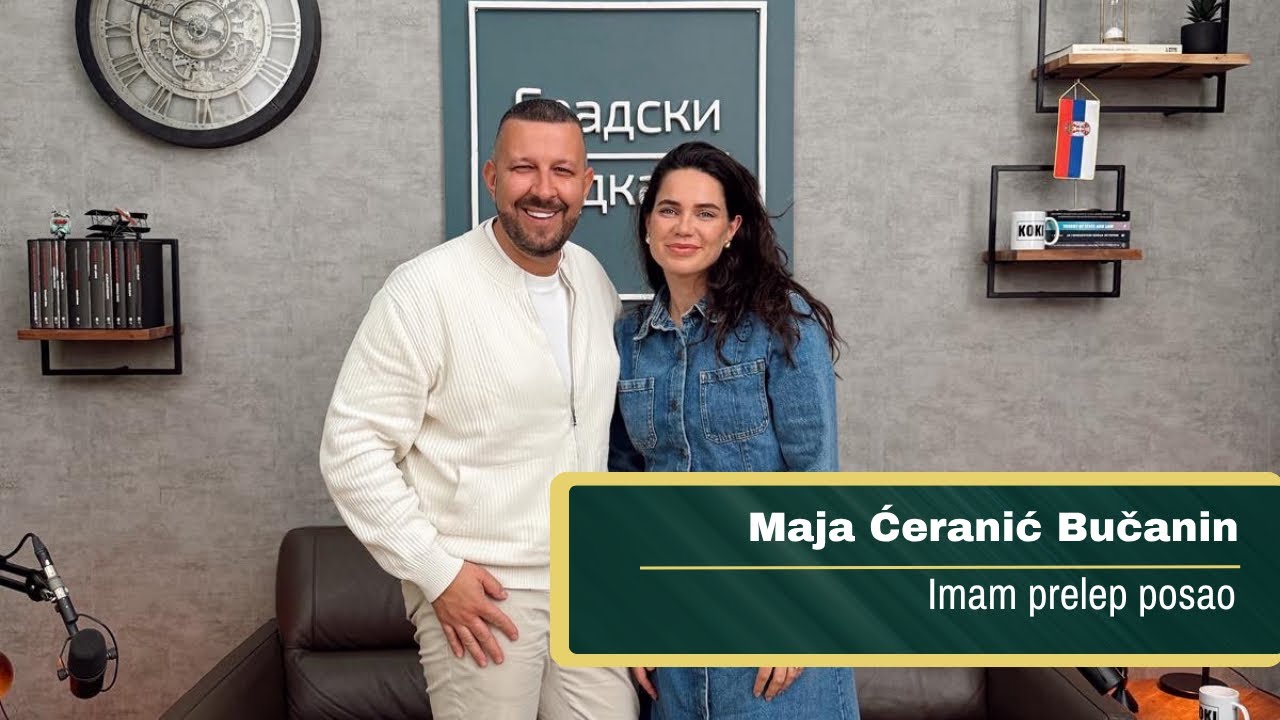 Podkast života - Maja Ćeranić  Bučanin, Imam prelep posao #44