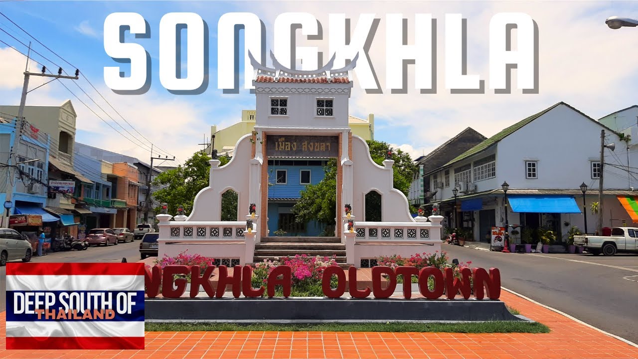 Deep South of Thailand - Songkhla