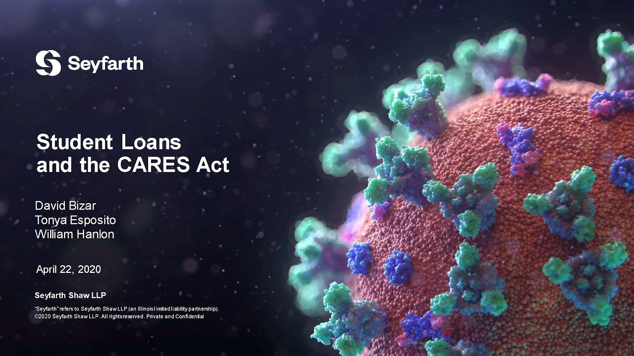 Seyfarth Webinar: Student Loans and the CARES Act