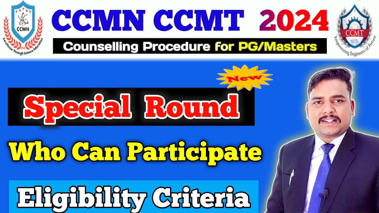 CCMN CCMT Special Round 2024 Details| ccmn counselling special round 2024 | ccmt special round 2024