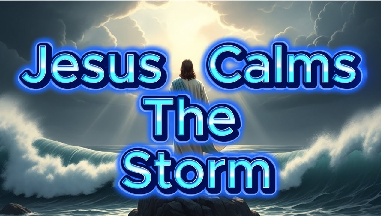 Jesus Calms the Storm | Powerful Worship Song of Faith and Hope