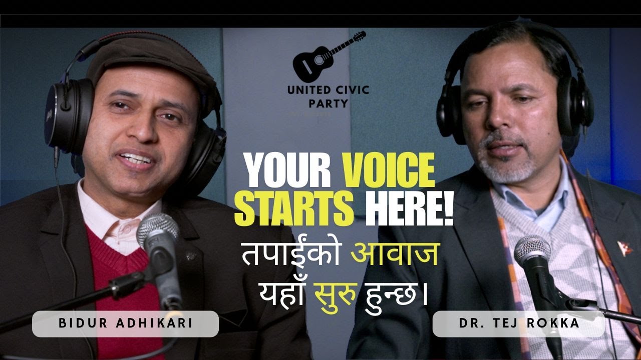 United Civic Podcast. Episode 1. Hosted By Mr. Bidur Adhikari and Dr. Tej Rokka.