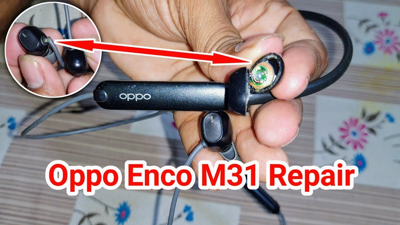 Oppo Enco M31 Repair || How To Repair wireless Earphones || Earphones Repair