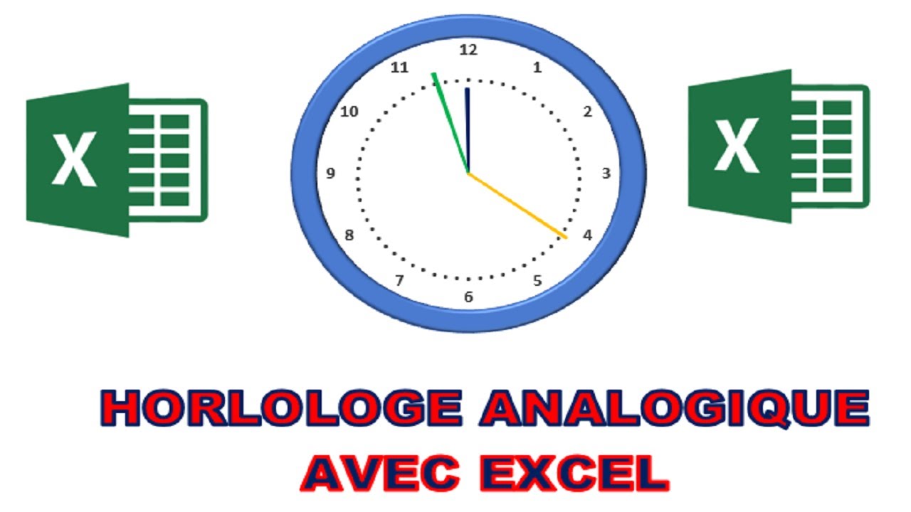 Créer une Horloge analogique avec excel