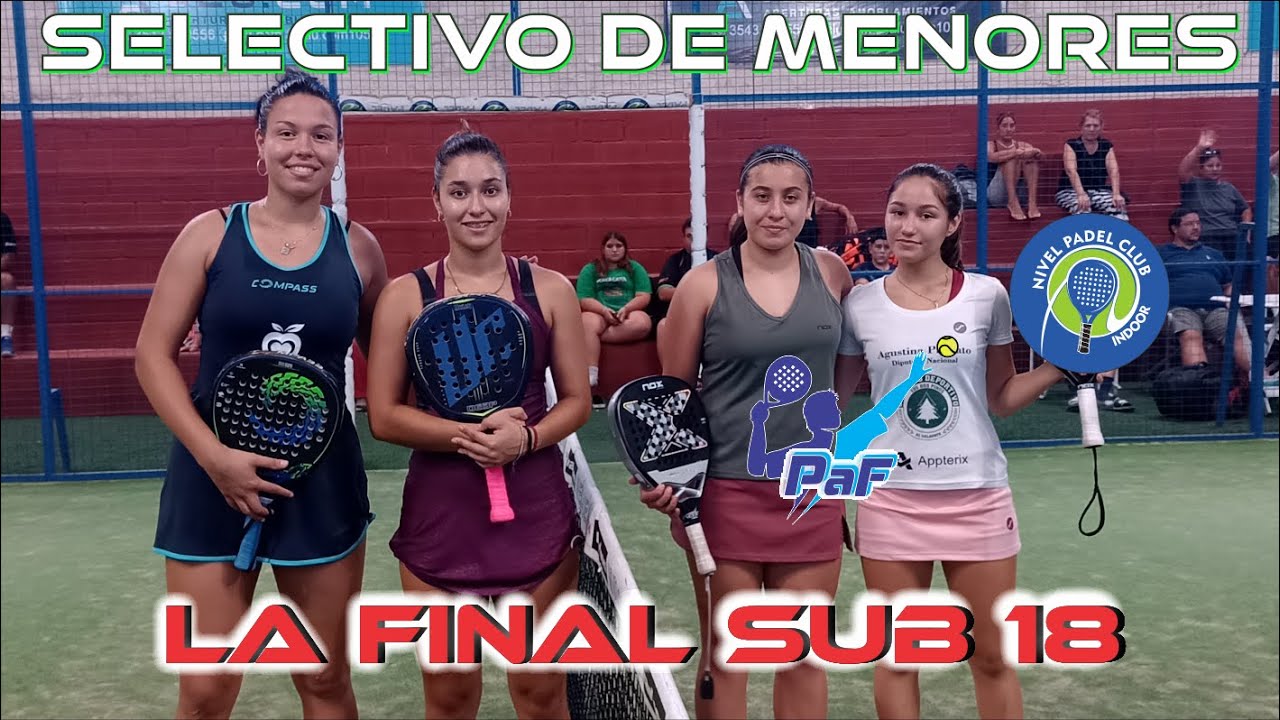 FINAL SUB 18 - Selectivo de menores - Capello y Gomez VS Floriani y Propato - APA