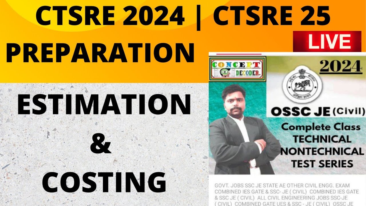 LEC:-1 | ESTIMATION & COSTING PRACTICE SESSION FOR OSSC JE 2024 | OSSC JE 2024 MAINS EXAM |