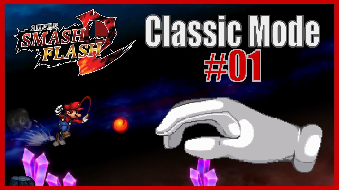 Super Smash Flash 2 - Classic Mode #01 (Mario)