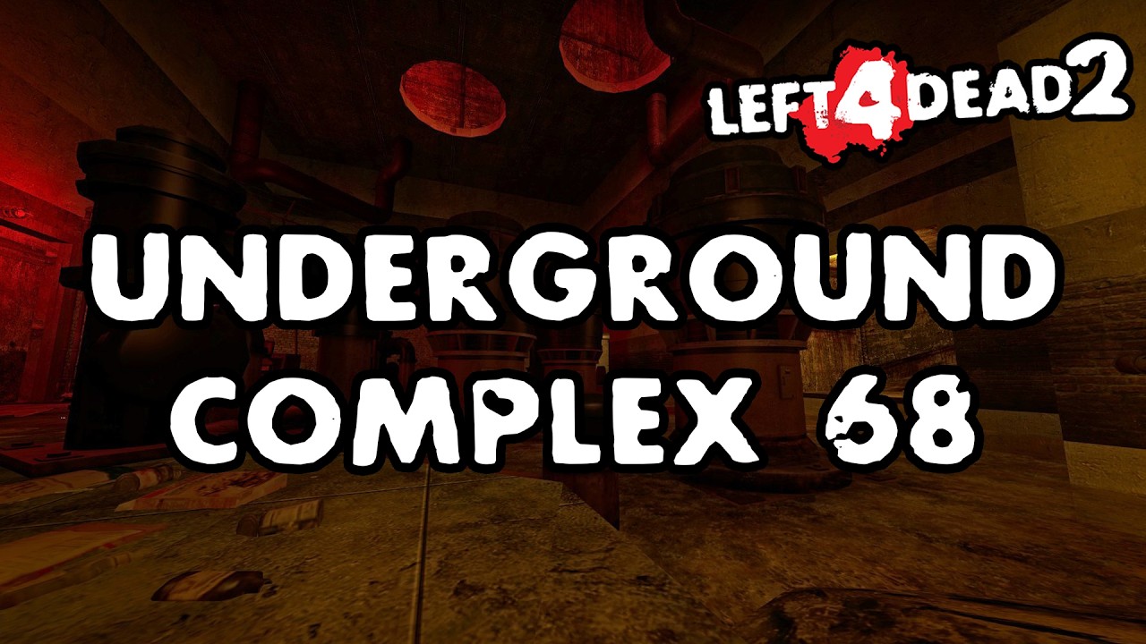 Left 4 Dead 2 - Underground complex 68 [Full Campaign]
