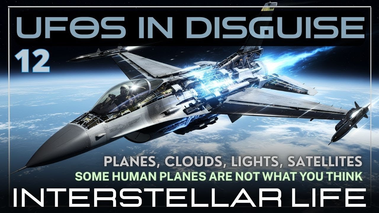 Interstellar Life 12 – Advanced Extraterrestrial Technology Hidden as Aircraft
