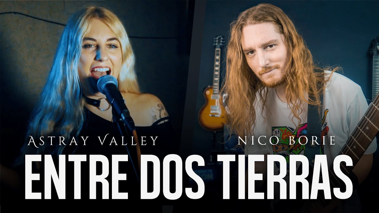 Entre Dos Tierras - Héroes Del Silencio (Cover por Nico Borie feat. @AstrayValley)