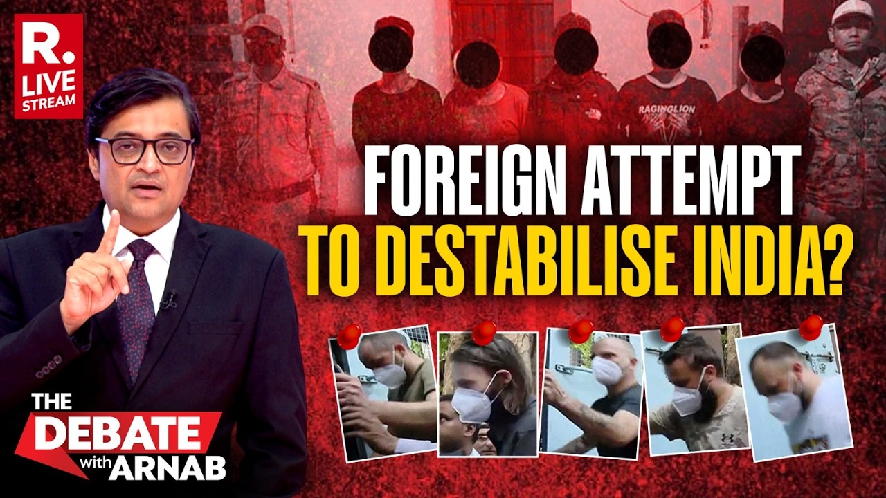 Debate With Arnab LIVE: Foreign Intel Agencies Plot To Destabilize India? Manipur Arrests
