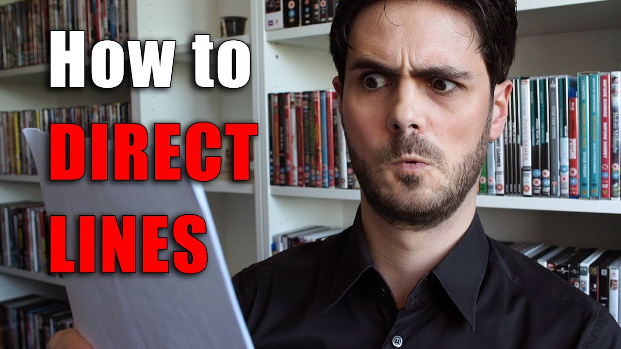 How to Direct Lines and use Action Verbs - Directing Tip
