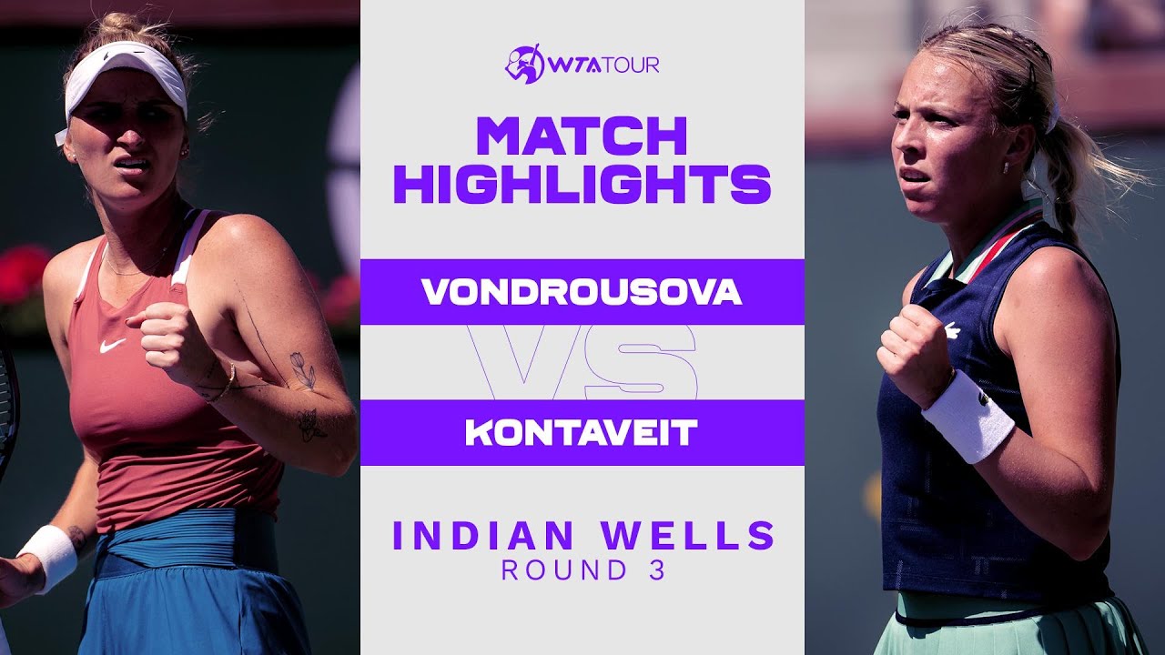 Marketa Vondrousova vs. Anett Kontaveit | 2022 Indian Wells Round 3 | WTA Match Highlights
