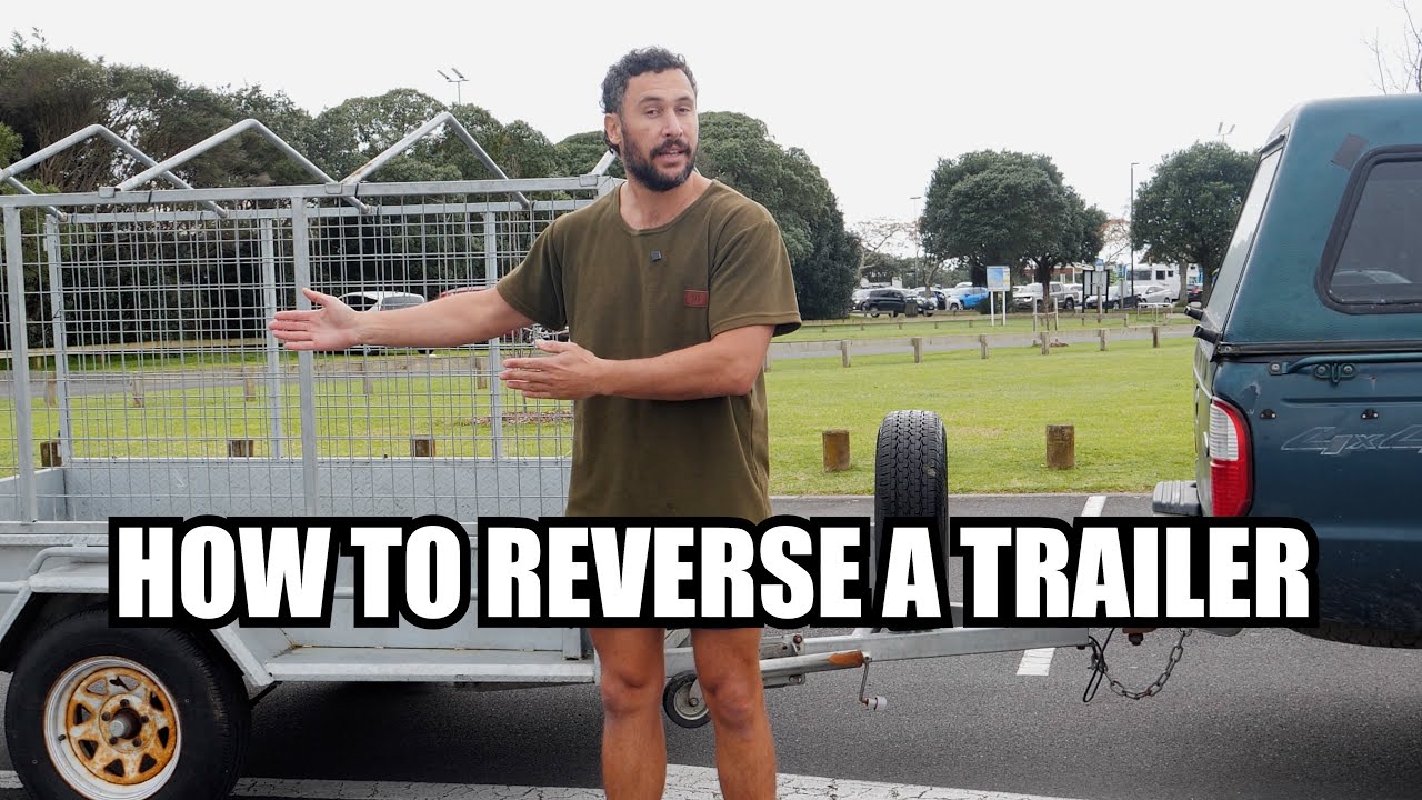 HOW TO REVERSE A TRAILER