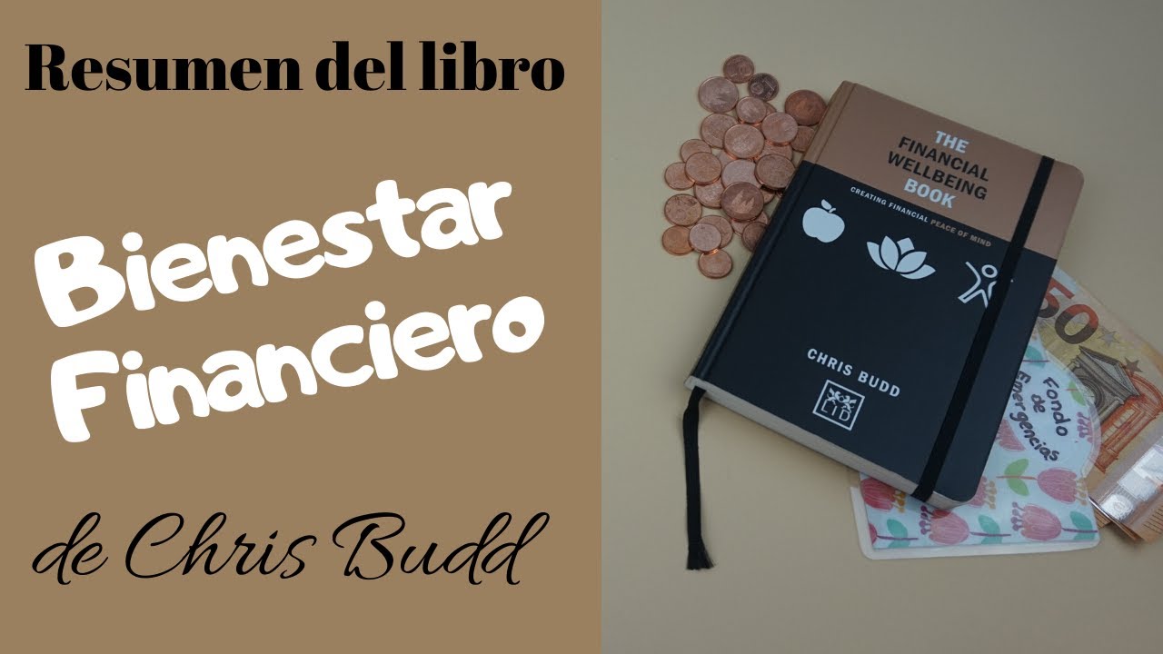 Bienestar Financiero 🧘 Resumen del libro de Chris Budd