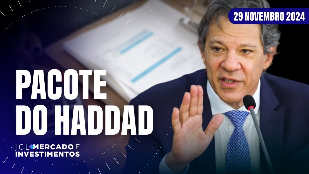 ICL MERCADO E INVESTIMENTOS - 29/11/24 - ENTENDA AS MEDIDAS ECONÔMICAS PROPOSTAS PELO GOVERNO