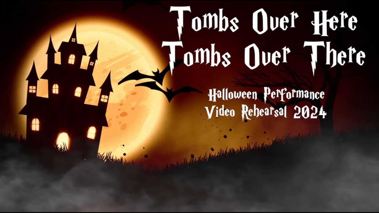 Tombs Over Here - Vídeo Ensayo Halloween 2024