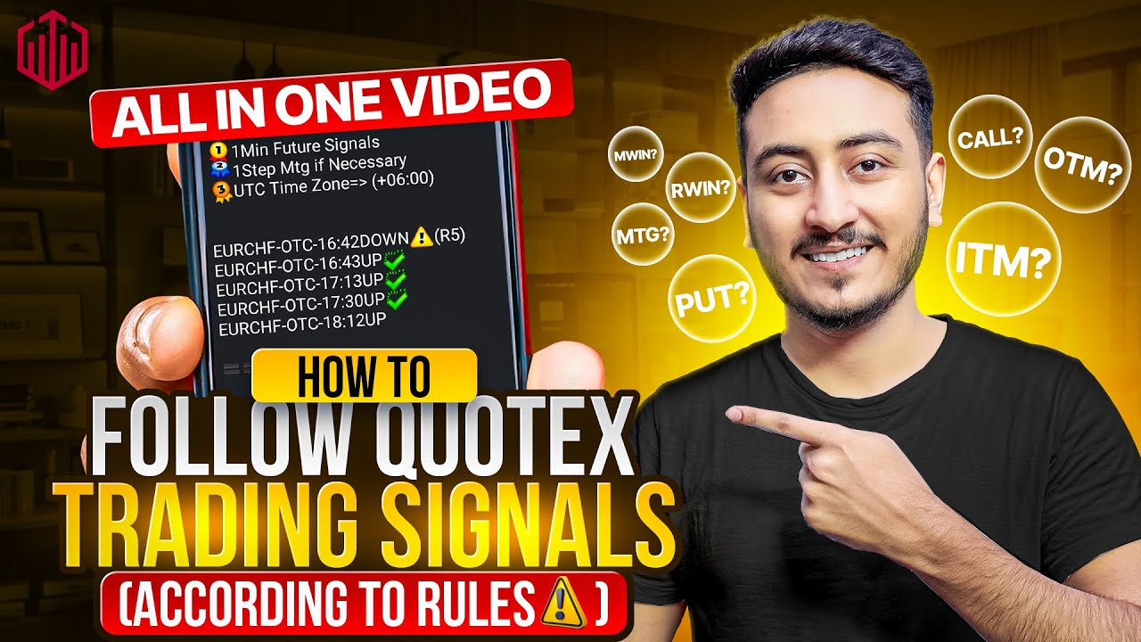 How to Follow Signals In Quotex | All Binary Trading Questions | What is MTG,ITM,OTM,CALL,PUT,RWIN