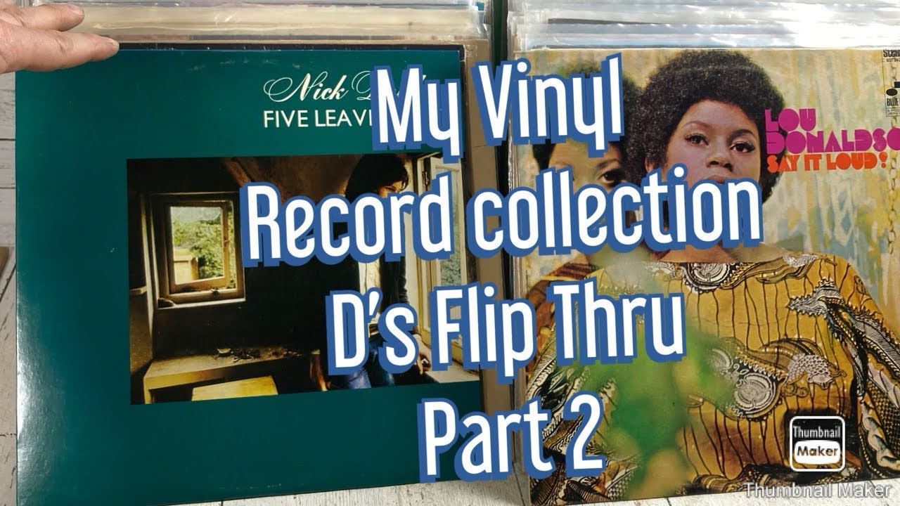 My Vinyl Record Collection an Alphabetical Flip Thru.  The “D” Section Part 2 Nick Drake Bob Dylan