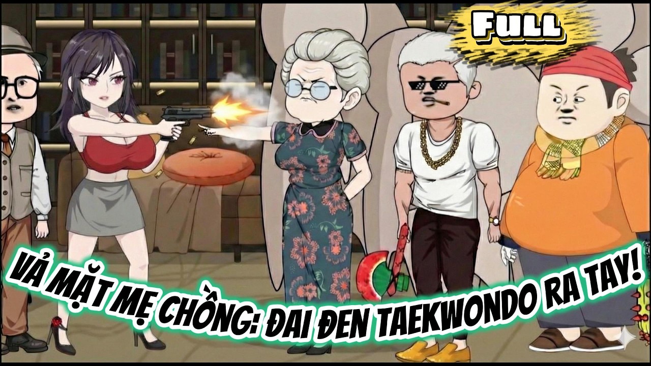 Full Có Kết| Vả mặt mẹ chồng: Đai đen Taekwondo ra tay! | Chichi Sub