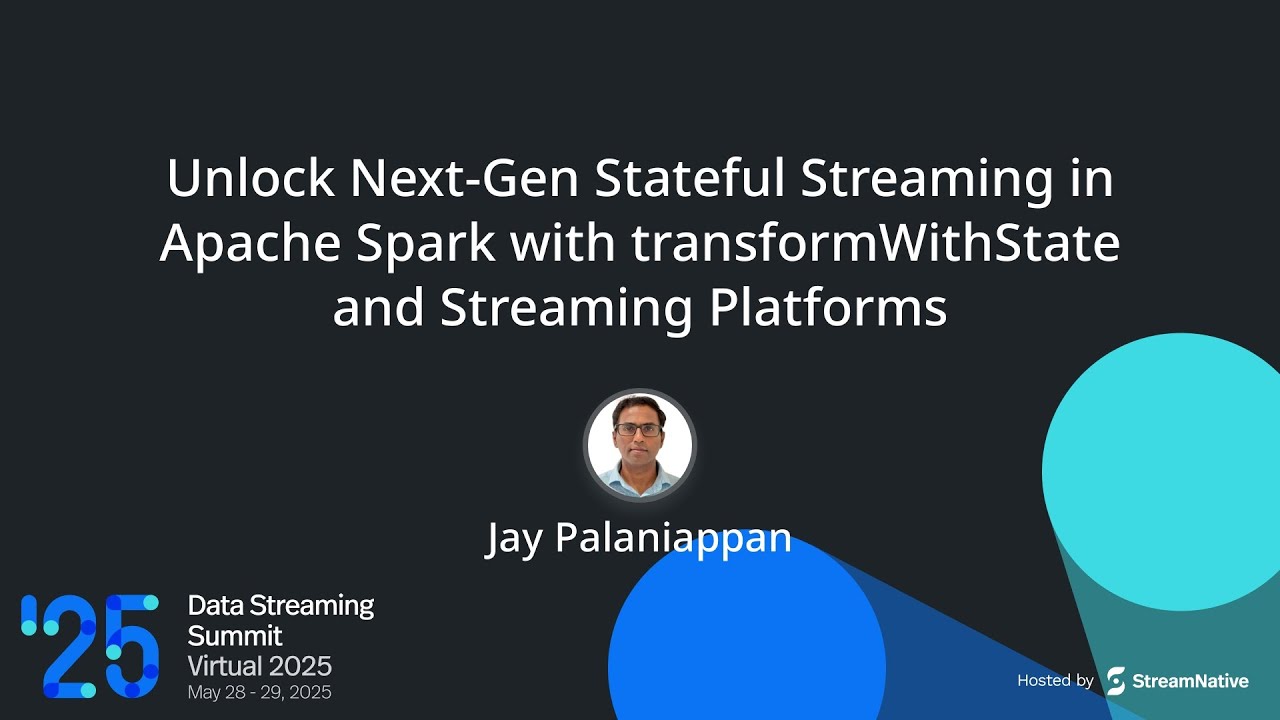 Unlock Next-Gen Stateful Streaming in Apache Spark with transformWithState and Streaming Platforms