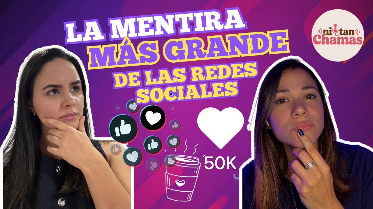 La mentira más grande de las Redes Sociales | EP 11