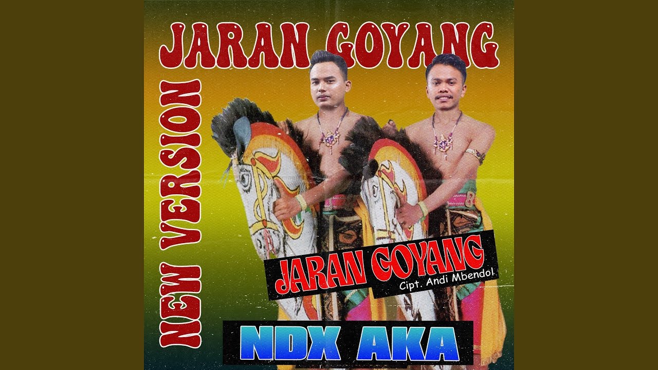 Jaran Goyang (New Version)